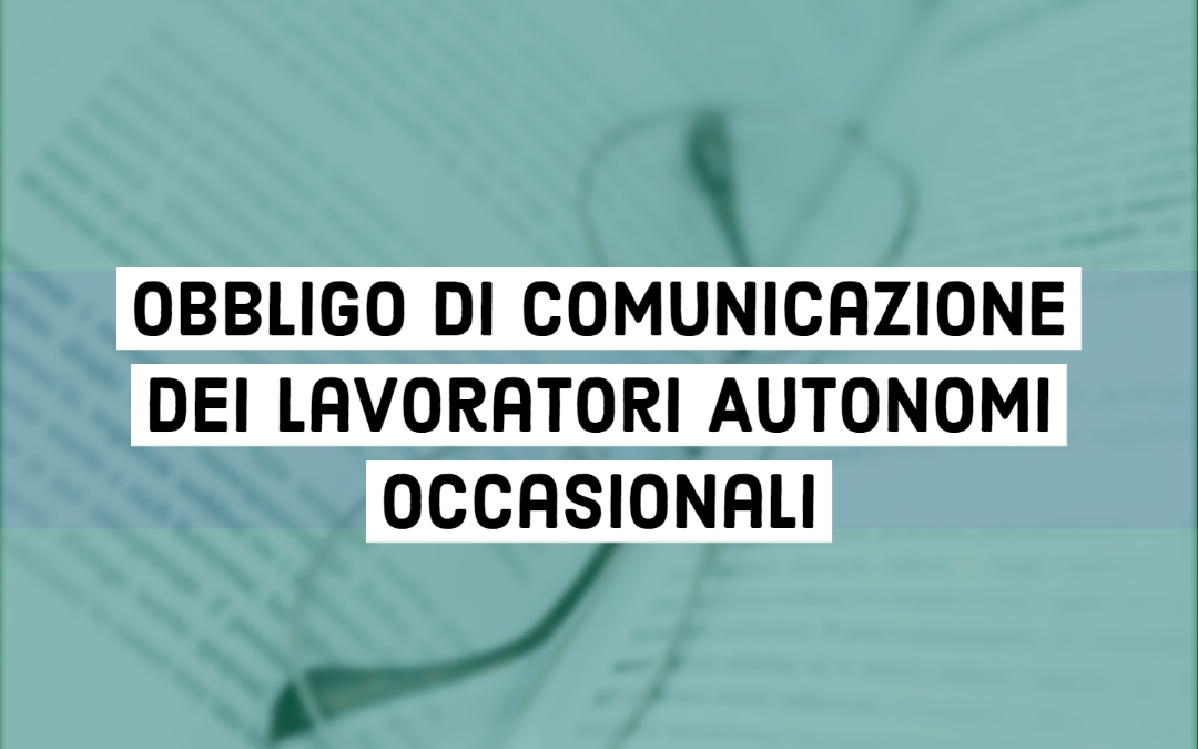 Obbligo di comunicazione dei Lavoratori Autonomi Occasionali